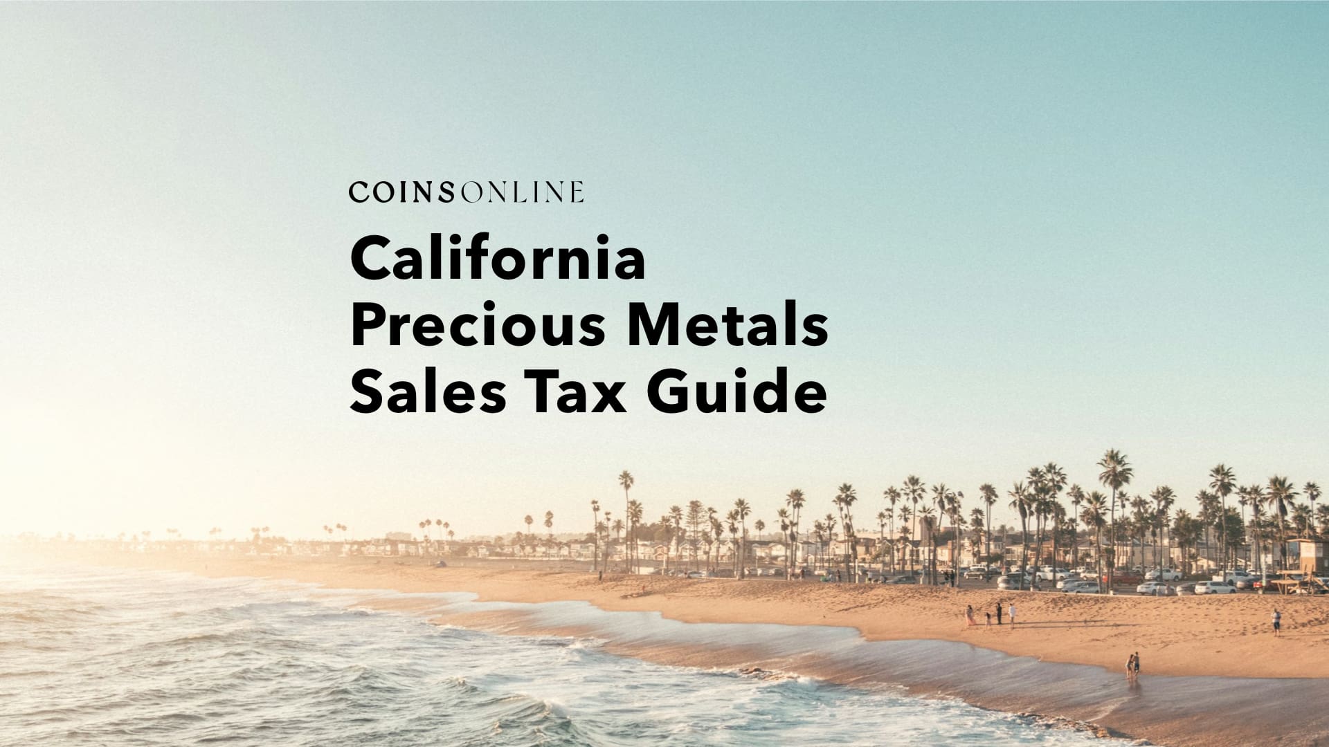 California precious metals sales tax guide featuring coastal beach and palm tree landscape with Coins Online branding