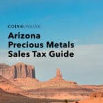 Arizona Precious Metals Sales Tax Guide | Coins Online