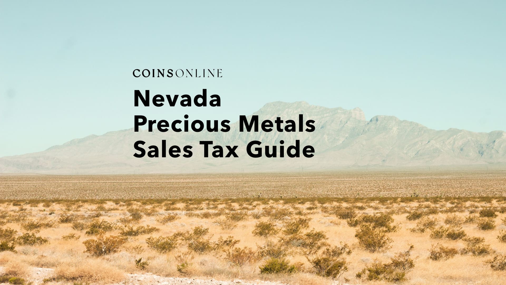 Nevada precious metals sales tax guide desert landscape context