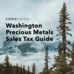 Washington Precious Metals Sales Tax Guide | Coins Online